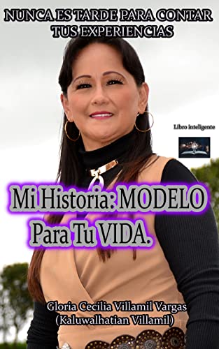 Mi Historia: Modelo Para Tu Vida